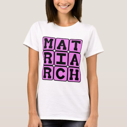 Matriarch, Moeder van het gezin T-shirt (Voorkant)