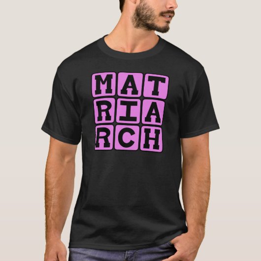 Matriarch, Moeder van het gezin T-shirt (Voorkant)