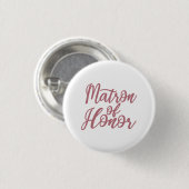 Matron of Honor Bachelorette Party Bridal Wedding Ronde Button 3,2 Cm (Voorkant /achterkant)