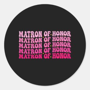 Matron of Honor Bruidsmeisje Maid of Honor Groovy Ronde Sticker