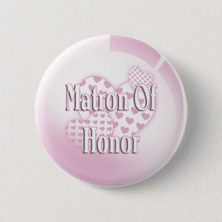 Matron of Honor Button