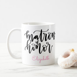 Matron of Honor Coffee Mok - Persoonlijke naam