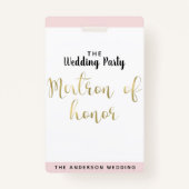 Matron of Honor Gold Wedding Party VIP Pass Badge (Voorkant)