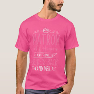 Matron of Honor huwelijksfeest bruidsmeisje T-shirt