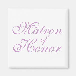 Matron of Honor Magneet