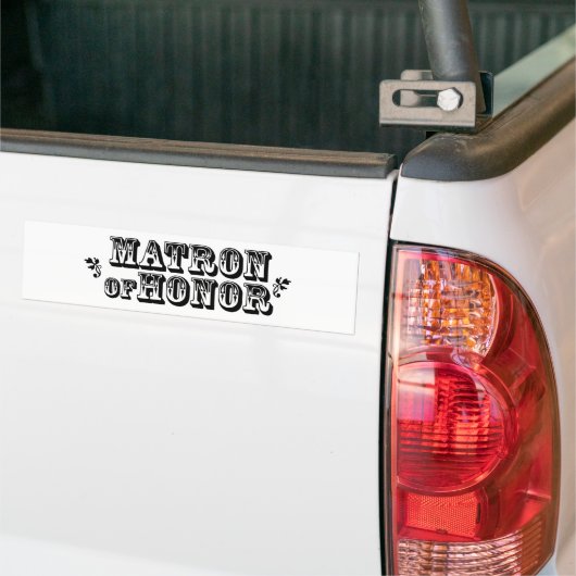 Matron of Honor - Old West Bumpersticker (Op Truck)