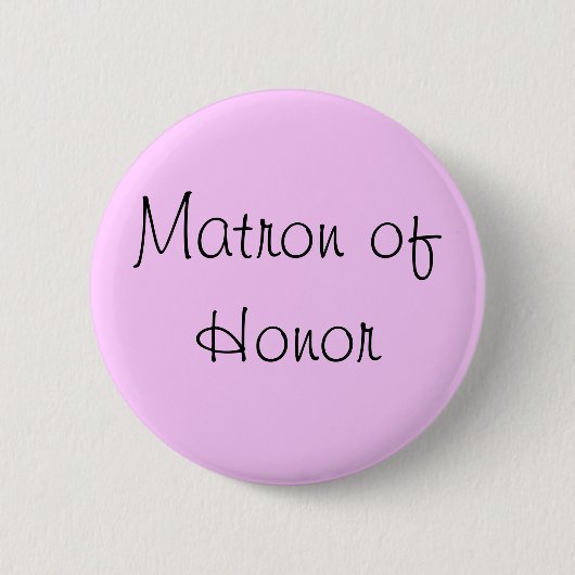 Matron of Honor Pin Ronde Button 5,7 Cm (Voorkant)