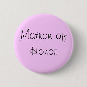 Matron of Honor Pin Ronde Button 5,7 Cm