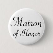 Matron of Honor Pinback Button (Voorkant)