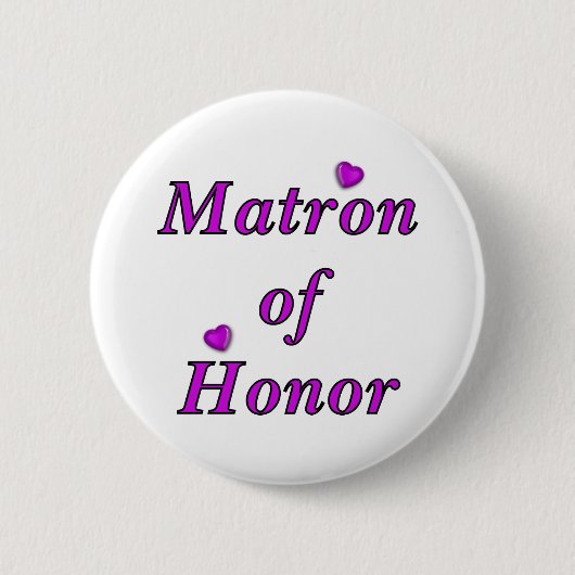 Matron of Honor Simply Love Ronde Button 5,7 Cm (Voorkant)