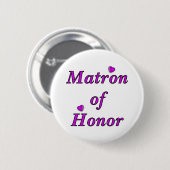 Matron of Honor Simply Love Ronde Button 5,7 Cm (Voorkant /achterkant)