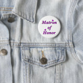 Matron of Honor Simply Love Ronde Button 5,7 Cm (In situ)