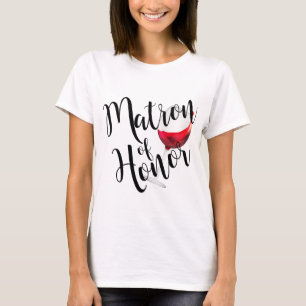 Matron of Honor Wine T-shirt