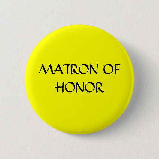 MATRON VAN HONOR - knop Ronde Button 5,7 Cm (Voorkant)