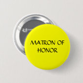 MATRON VAN HONOR - knop Ronde Button 5,7 Cm (Voorkant /achterkant)