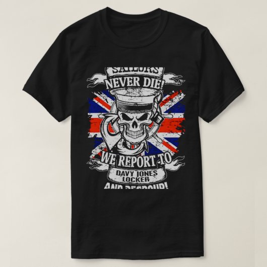 matrozen sterven nooit we melden aan Davy Jones Lo T-shirt (Design voorkant)