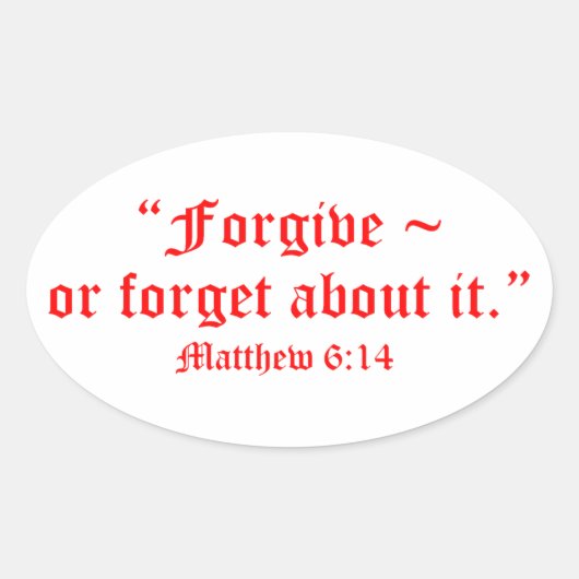 Matt 6:14 ovale sticker (Voorkant)