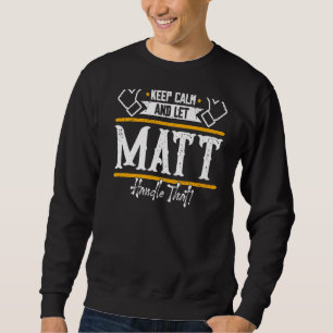 Matt, blijf kalm en laat Matt dat afhandelen Trui