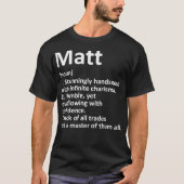 MATT Definition Personal Name Funny Birthday G T-shirt (Voorkant)