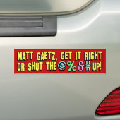 Matt Gaetz, hou de @%&# omhoog! Bumpersticker (Op auto)