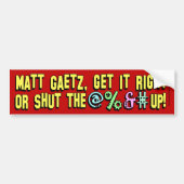 Matt Gaetz, hou de @%&# omhoog! Bumpersticker (Voorkant)