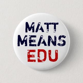 Matt "Means" Education Ronde Button 5,7 Cm