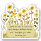 Matteüs 11:28 Bijbelvers met zonnebloemen Sticker (Voorkant)