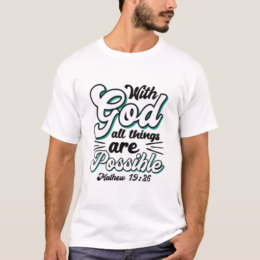 Matteüs 19:26 Met God zijn alle dingen mogelijk T-shirt (Voorkant)