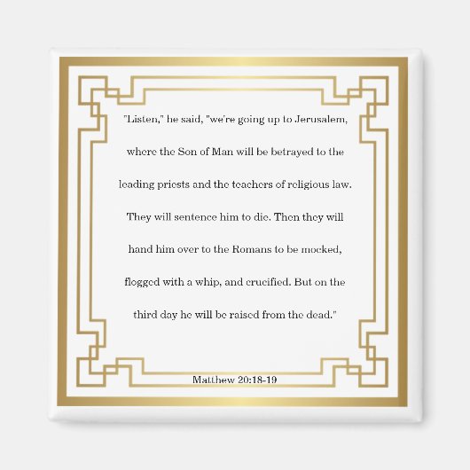 Matteüs 20: 18-19, Bijbelvers, Magneet (Voorkant)