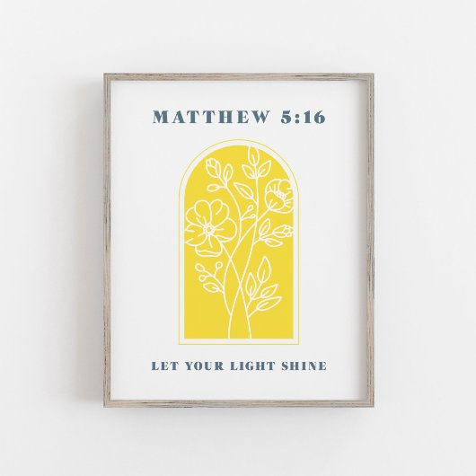 Matteus 5:16 Laat Uw Licht Schijnen Christelijke K Poster