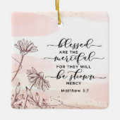 Matteüs 5:7 Gezegend zijn de barmhartige Bijbelver Keramisch Ornament (Voorkant)