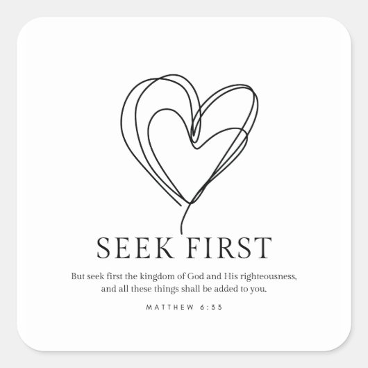 Matteüs 6:33 Zoek eerst het Koninkrijk van God Vierkante Sticker (Voorkant)