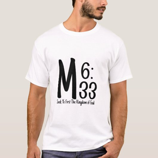 Matteüs 6:33 Zoek Ye eerst T-shirt (Voorkant)