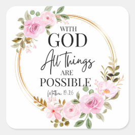 Mattheüs 19:26 Mogelijk met God Roze Bloemen Vierkante Sticker
