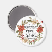 Mattheüs 1:23 Immanuël God met ons Kerstmis Bloeme Magneet (Voorkant / Achterkant)