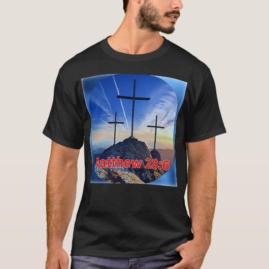 MATTHEÜS 28:6 T-SHIRT (Voorkant)