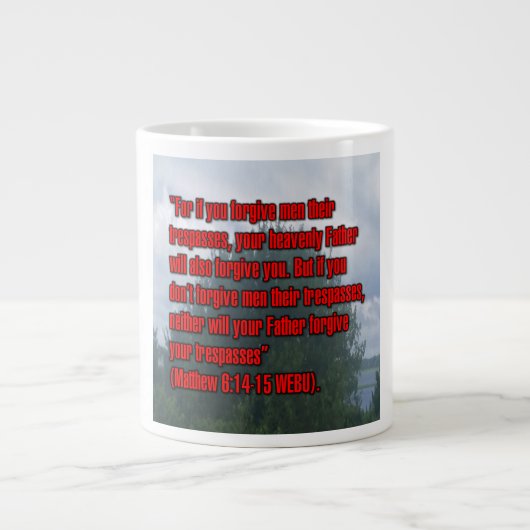 Mattheus 6:14-15 WEBU Mug Grote Koffiekop (Voorkant)