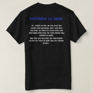 MATTHEW 11 28:30 T-SHIRT