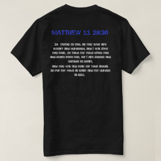 MATTHEW 11 28:30 T-SHIRT