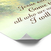 Matthew 11:28 Kom naar me toe, ik zal je rust geve Poster (Hoek)