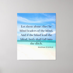 Matthew 15:14 Bijbelse KJV Pic Wall Art Canvas Afdruk