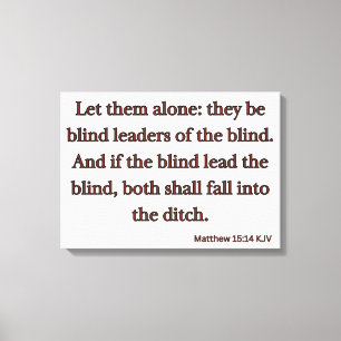 Matthew 15:14 bijbelse KJV Wall Art Canvas Afdruk
