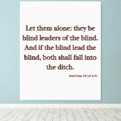 Matthew 15:14 bijbelse KJV Wall Art Canvas Afdruk (Insitu (Houten vloer))