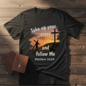 Matthew 16:24 Christian Faith T-shirt