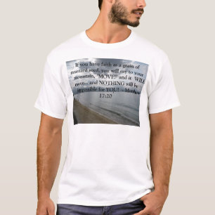 Matthew 17:20 - Motivatie Inspirerend Citaat T-shirt