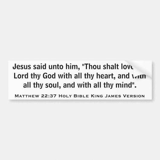 Matthew 22:37 Heilige Bijbelkoning James Versie Bumpersticker (Voorkant)