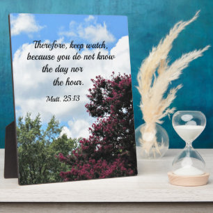 Matthew 25:13 Let dus op, want jij Fotoplaat
