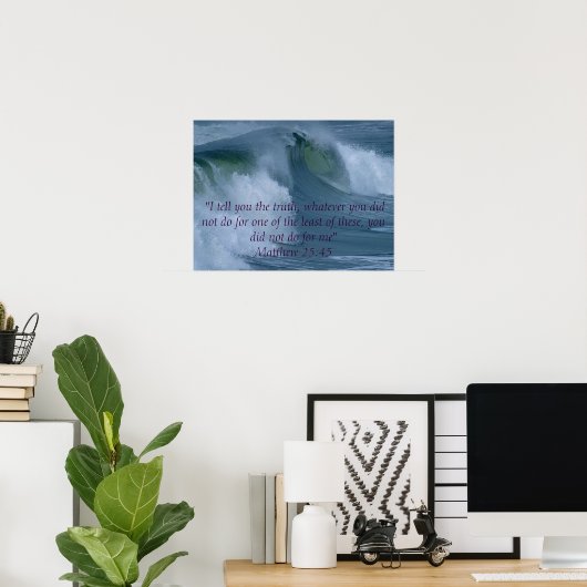 Matthew 25:45 poster (Thuiskantoor)