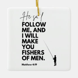 Matthew 4:19 Vissers van Mensen Bijbelvers Volg mi Keramisch Ornament
