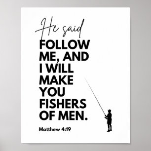 Matthew 4:19 Vissers van mensen Bijbelvers Volg mi Poster